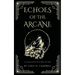 Echoes of the Arcane: A Collection of Short Fiction
