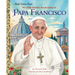 Mi Little Golden Book Sobre El Papa Francisco (My Little Golden Book about Pope Francis Spanish Edition)
