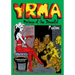 Yrma, Mistress of the Dreadful Feature
