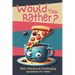 Would You Rather?: 300+ Hilarious & Challenging Questions For Kids!