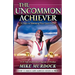 The Uncommon Achiever, Vol. 1