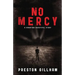 No Mercy: A Haunting--Beautiful Story