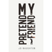 My Pretend Friend