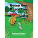 Rosco Run. Rosco Fun