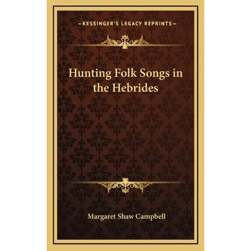Hunting Folk Songs in the Hebrides