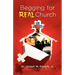 Begging for Real Church