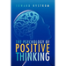 The Psychology of Positive Thinking