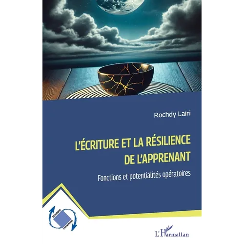 L'écriture et la résilience de l'apprenant: Fonctions et potentialités opératoires