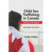 Child Sex Trafficking in Canada and How to Stop It: Second Edition