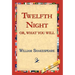 Twelfth Night; Or, What You Will