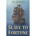 Slave to Fortune