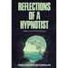 Reflections of a Hypnotist: Hypnosis and Positive Changes