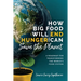 How Big Food Will End Hunger and Can Save the Planet: A Roadmap for Transforming the World's Food System