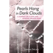Pearls Hang in Dark Clouds