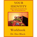 Your Identity: Don't Lose Yours On The Way To Your Destiny: Workbook