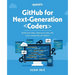 GitHub for Next-Generation Coders: Build your ideas, share your code, and join a community of creators