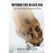 Beyond the Black Sea: The Mysterious Paracas of Peru Pocket Book Edition