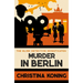 Murder in Berlin: The Thrilling Inter-War Mystery Series