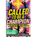 Called to Be a Champion for Girls: The Ultimate Bible-Based Playbook for Female Athletes. 101 One-Minute Christian Sports Devotionals to Build Discipl