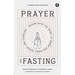 Prayer and Fasting: Moving with the Spirit to Renew Our Minds, Bodies, and Churches