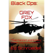 Black Ops: Grey Fox: "Their heroism and bravery known only to themselves."