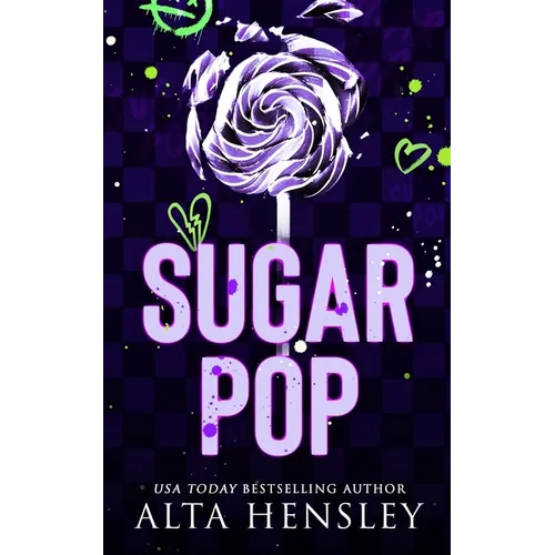 Sugar Pop: A Steamy Why Choose Romance