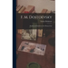 F. M. Dostoevsky: Dualism and Synthesis of the Human Soul