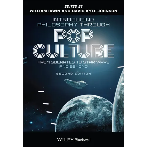 Introducing Philosophy Through Pop Culture: From Socrates to Star Wars and Beyond