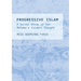 Progressive Islam: A Social Study of Tan Malaka's Islamic Thought