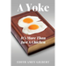 A Yoke: It's More Than Just A Chicken