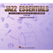 Jazz Essentials: Nuts & Bolts: Instruction for the Jazz & Pop Musician