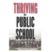 Thriving In A Public School, B&W Paperback