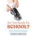 Are You Ready for School?: Trust, Collaboration and Enquiry Between Parents and Teachers