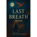 Last Breath, Awakening
