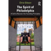 The Spirit of Philadelphia: A Call to Recover the Founding Principles