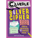 Cluedle: The Case of the Silver Cipher (Book 3): Crack the Case by Solving 60 Sensational Puzzles