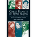 Great Pianists on Piano Playing: Godowsky, Hofmann, Lhevinne, Paderewski and 24 Other Legendary Performers
