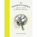 The Physick Garden: Ancient Cures for Modern Maladies