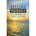 Selling Yourself: The Journey To Sales Success