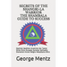 Secrets of The Shangri-La Warrior & The Shambala Guide to Success: Mysticism Buddhism Gnosticism Zen Taoism Shinto Hindu Zoroaster Sumerian Spirituali