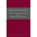 The New Politics: Catholic Social Teaching for the Twenty-First Century