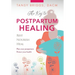 The Key to Postpartum Healing: Rest, Nourish, Heal