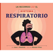 Un Recorrido Por El Sistema Respiratorio