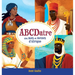 ABCDaire des rois et reines d'Afrique: Un abécédaire illustré de l'histoire africaine pour enfants