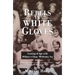 Rebels in White Gloves: Coming of Age with Hillary's Class--Wellesley '69