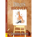 Dingo's Recovery