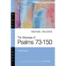 The Message of Psalms 73-150