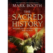 The Sacred History: How Angels, Mystics and Higher Intelligence Made Our World
