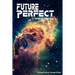 Future Perfect (Tense in Space)