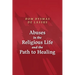 Abuses in the Religious Life and the Path to Healing
